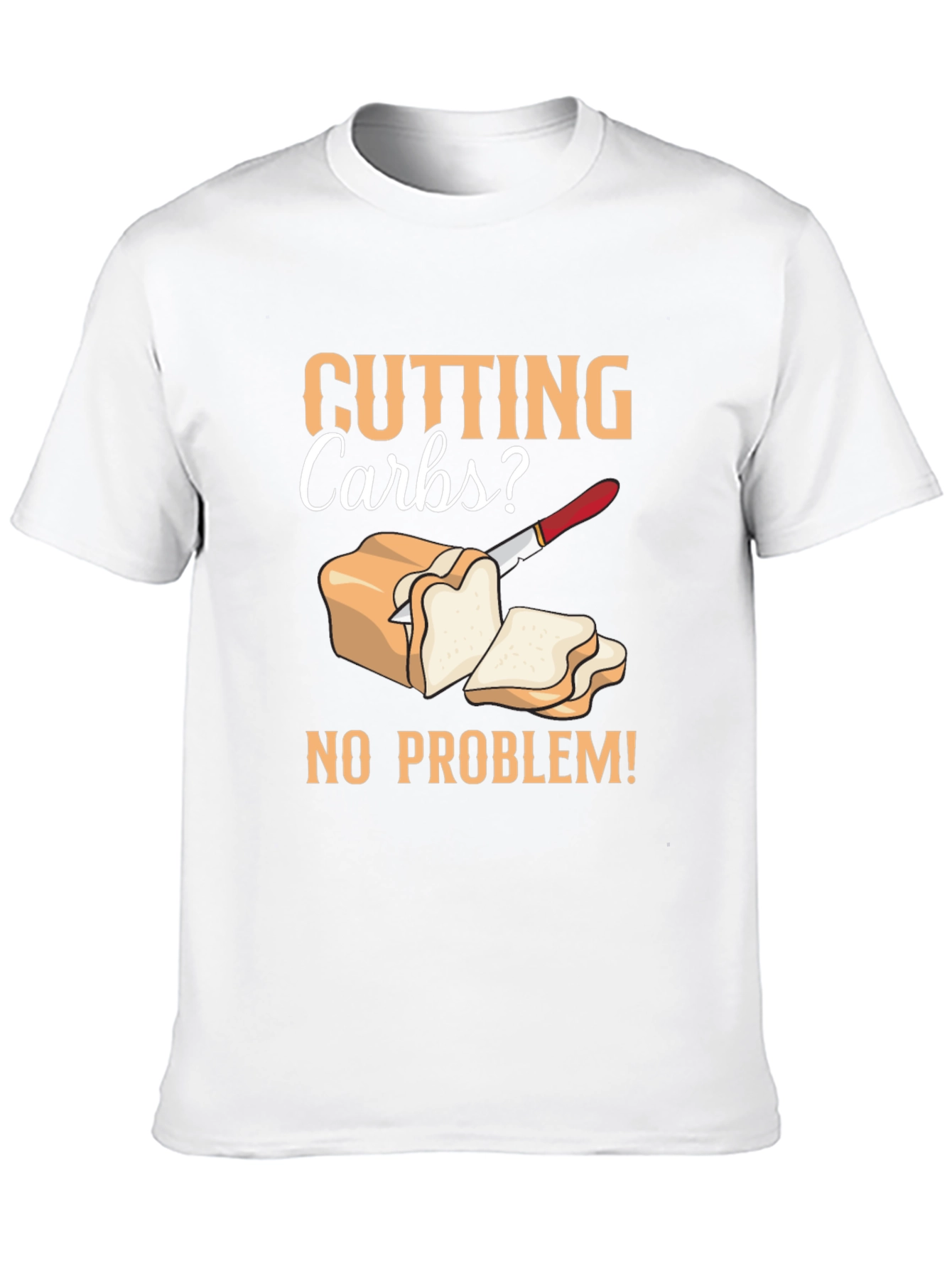 Cutting Carbs? T-Shirt - Diet Humor Tee