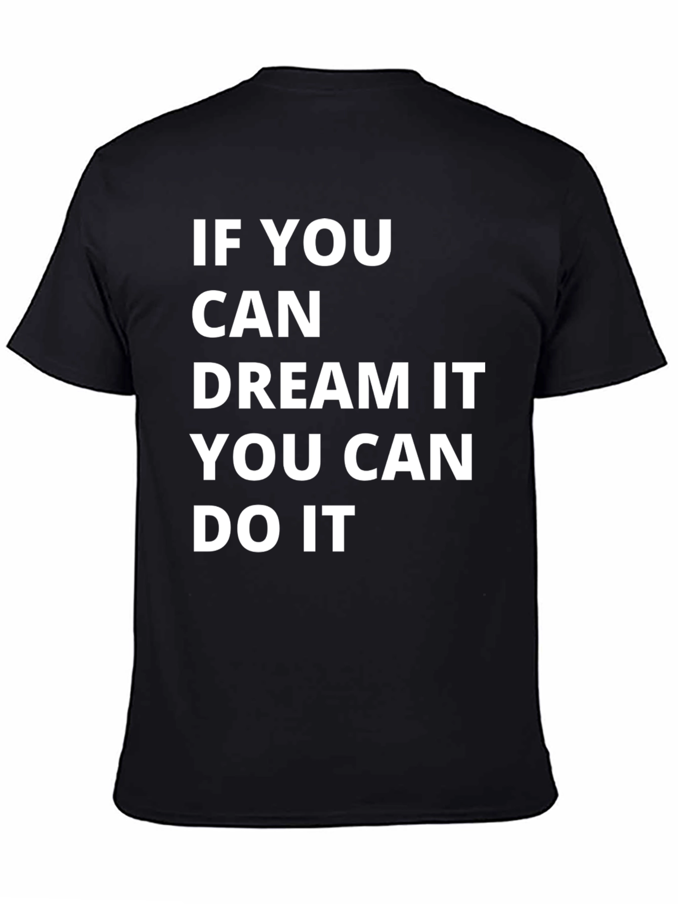 Dream It Do It Motivational T-Shirt