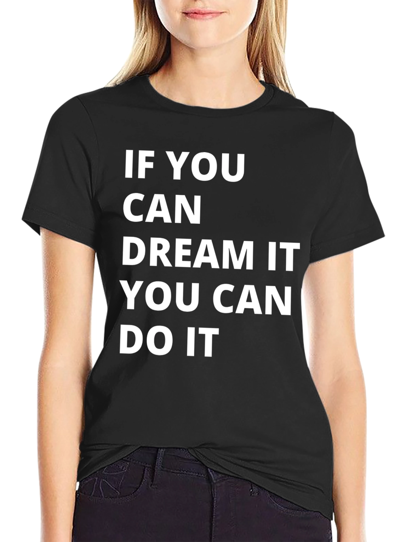 Dream It Do It Motivational T-Shirt