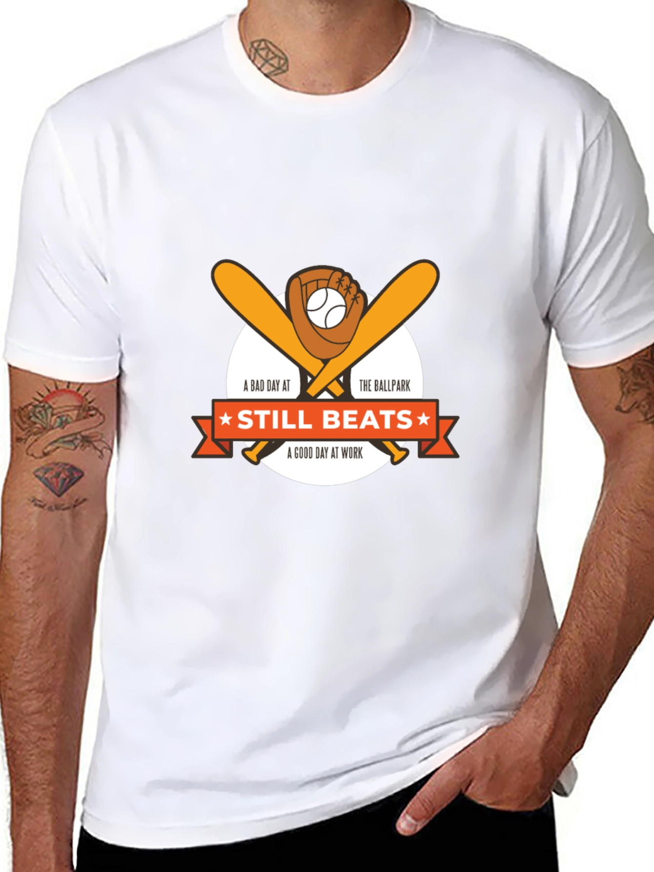 Baseball T-Shirt: Still Beats A Good Day At Work
