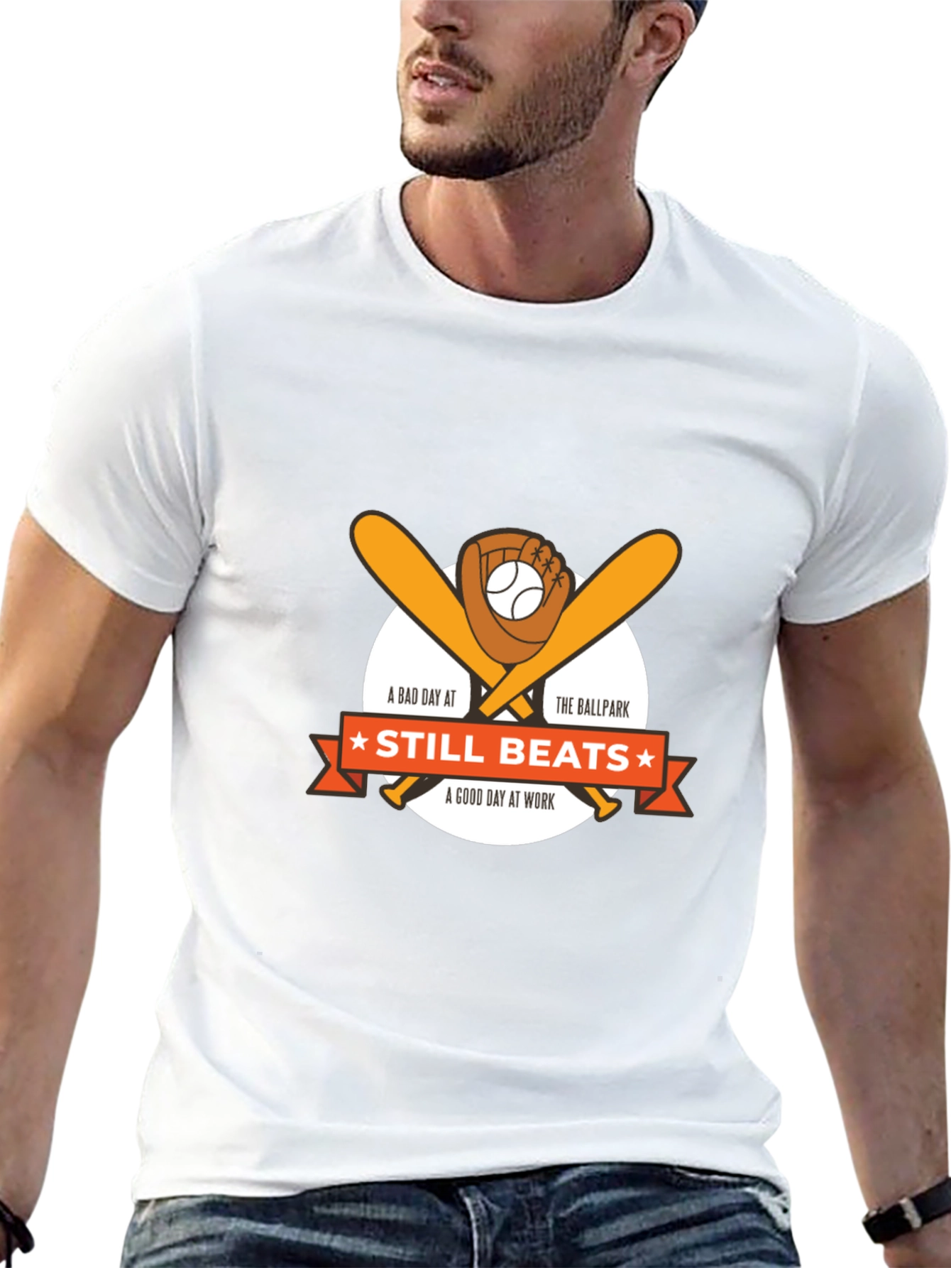Baseball T-Shirt: Still Beats A Good Day At Work