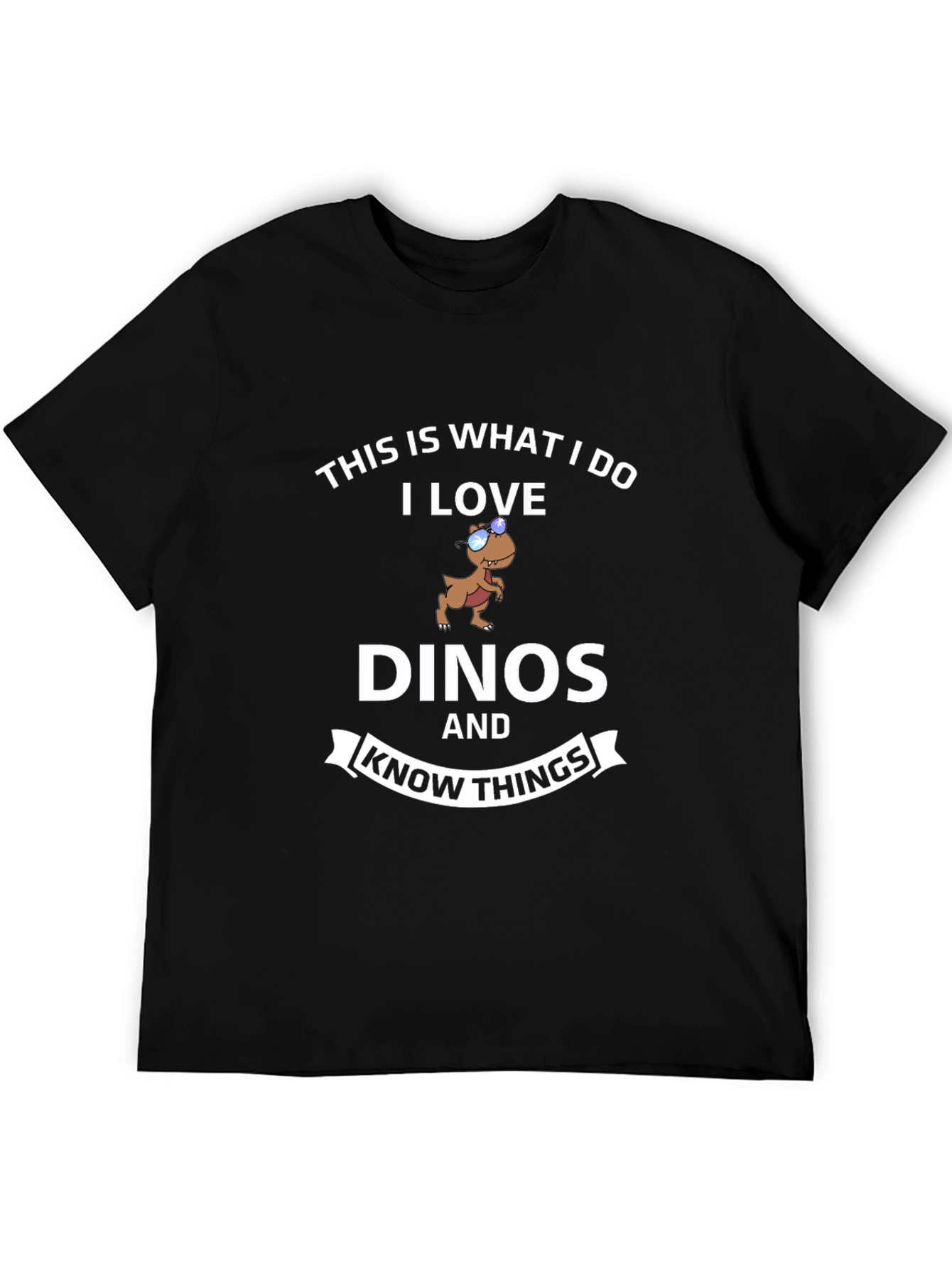 Dino Lover T-Shirt - I Love Dinos and Know Things Black Tee