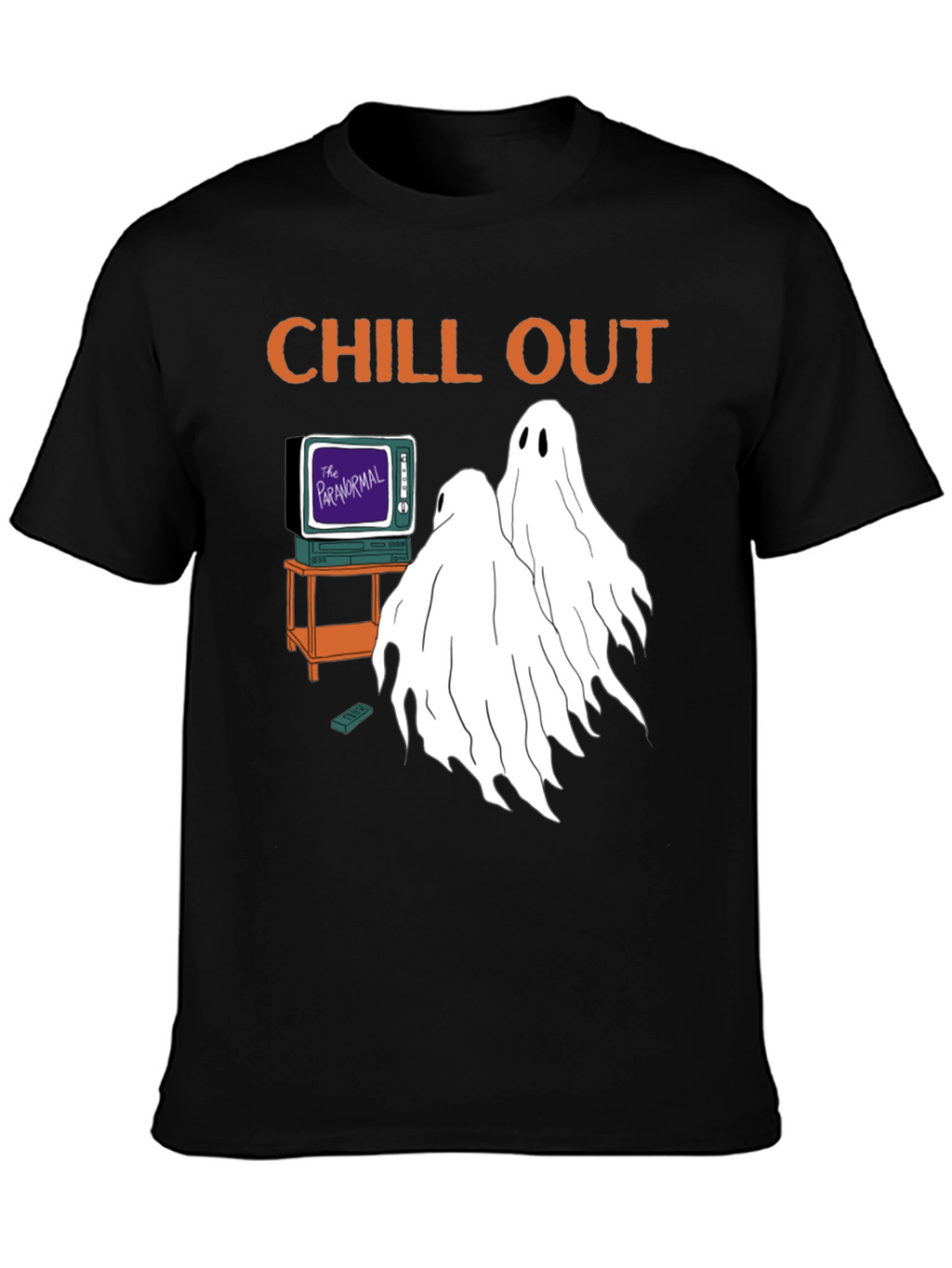 Chill Out Paranormal Ghosts T-Shirt