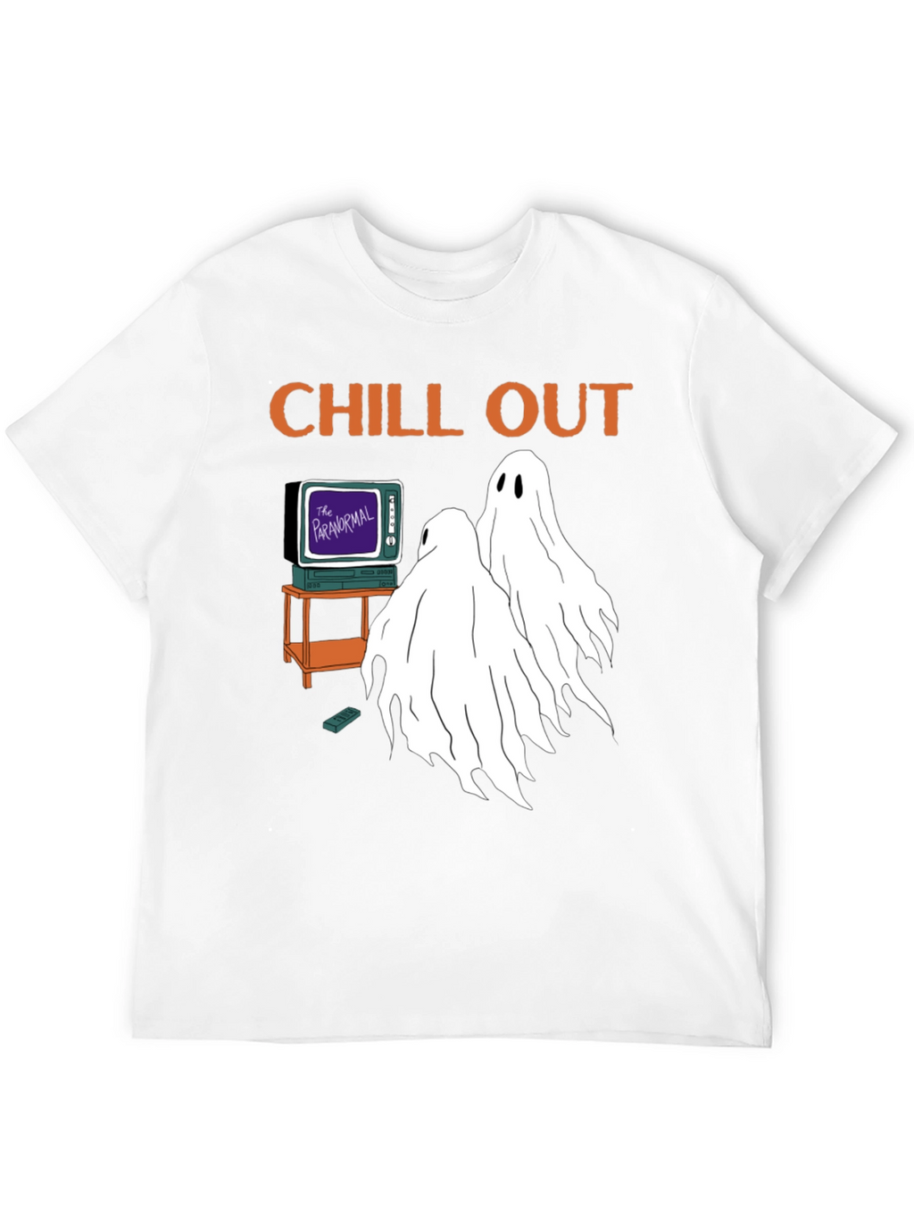 Chill Out Paranormal Ghosts T-Shirt