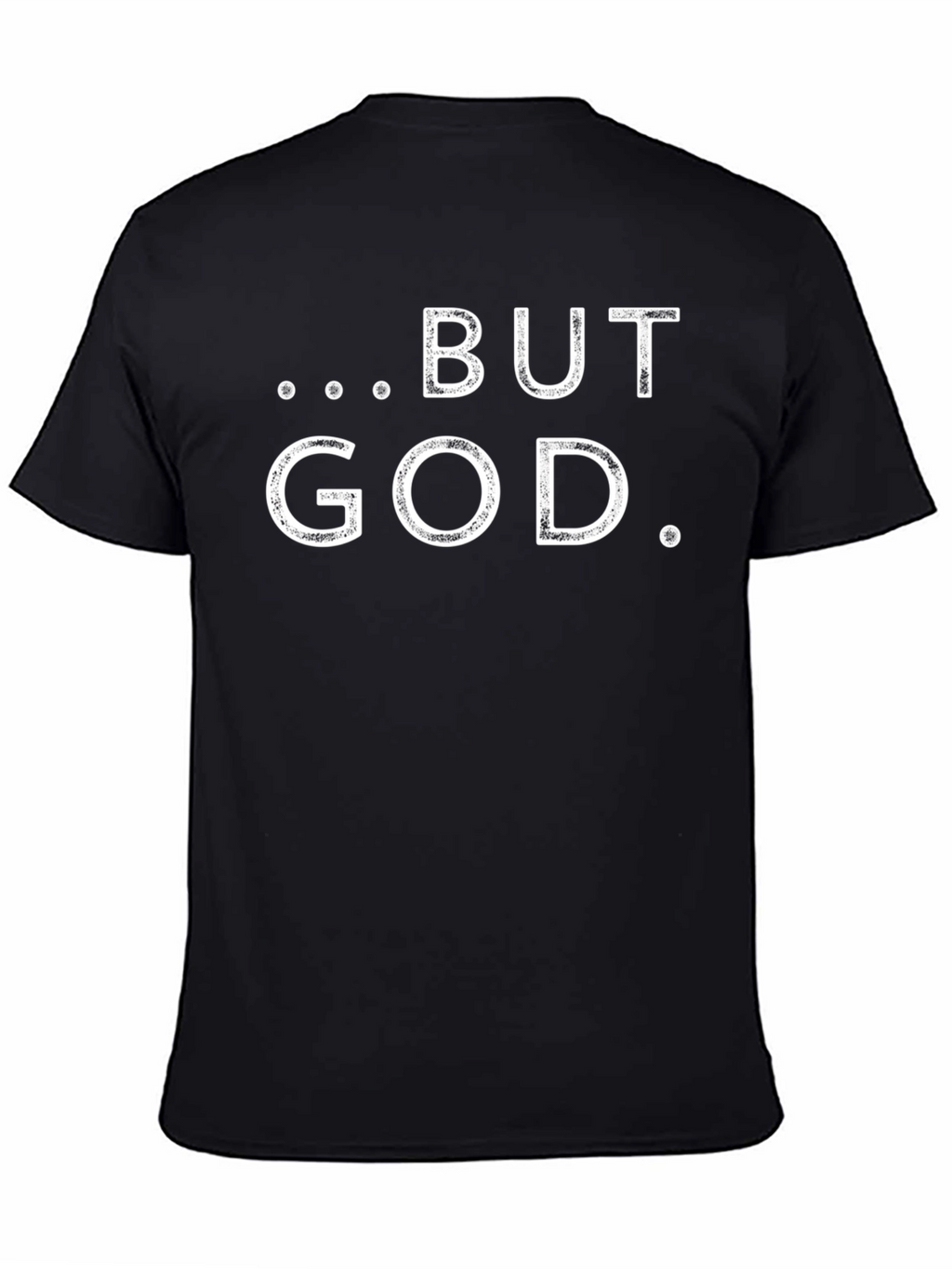 But God T-Shirt - Christian Apparel Black