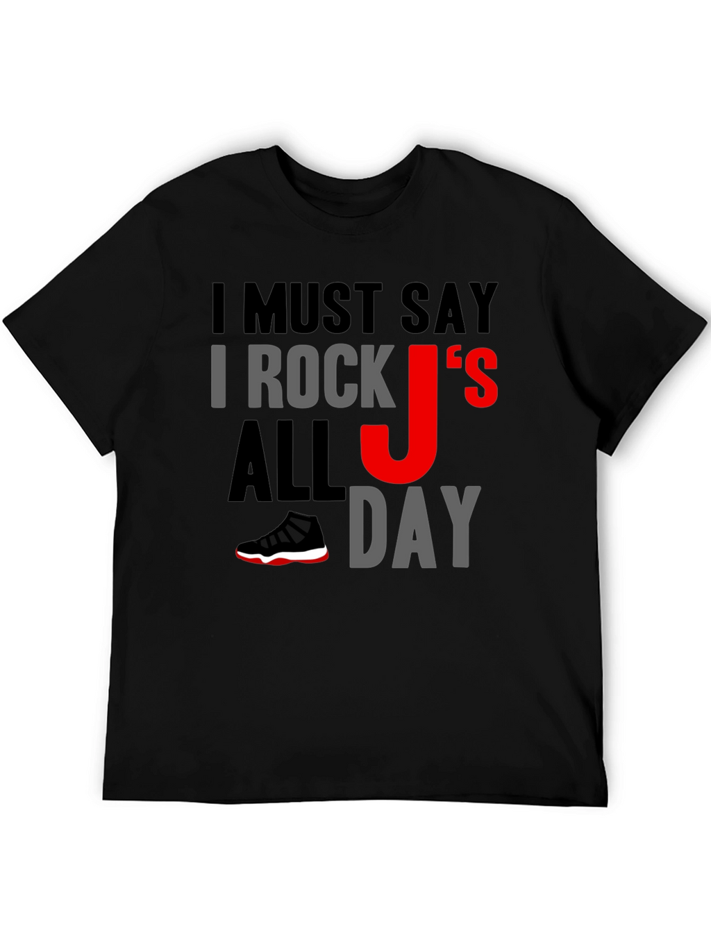 I Rock Js All Day Graphic Tee