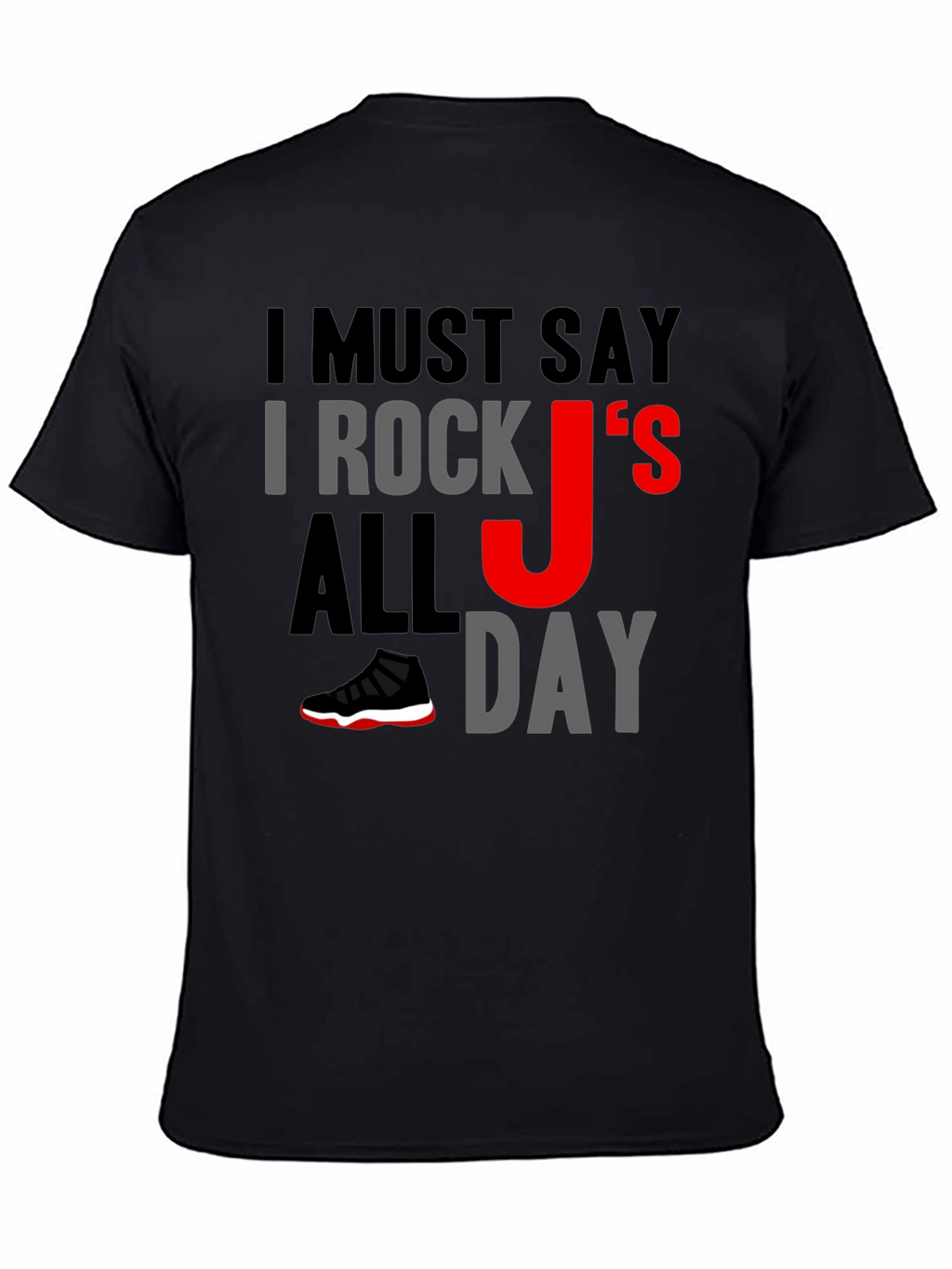 I Rock Js All Day Graphic Tee