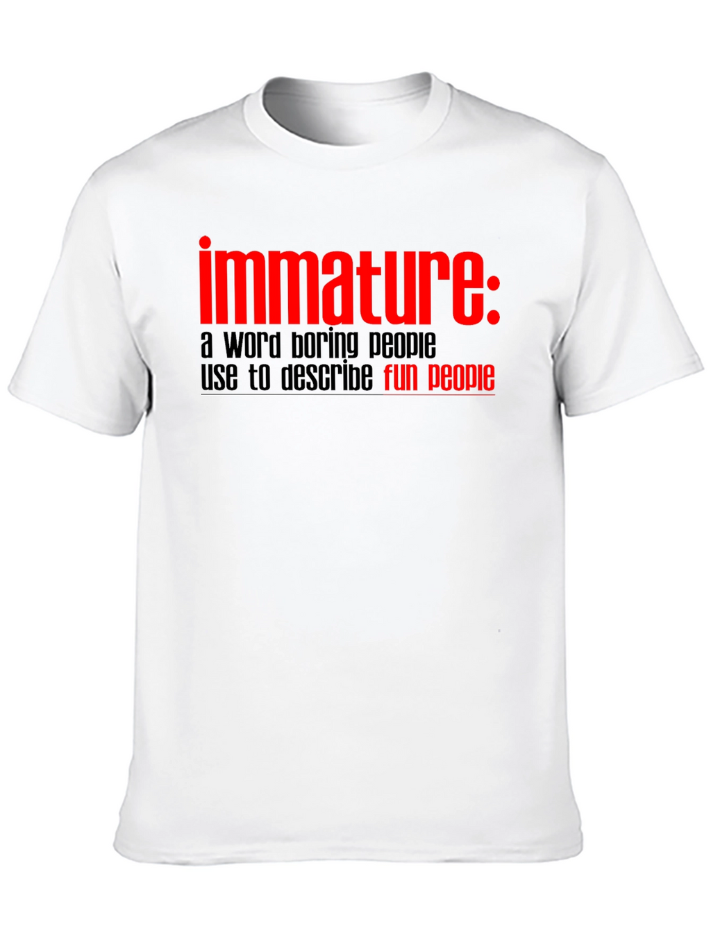 Immature Fun People Graphic T-Shirt