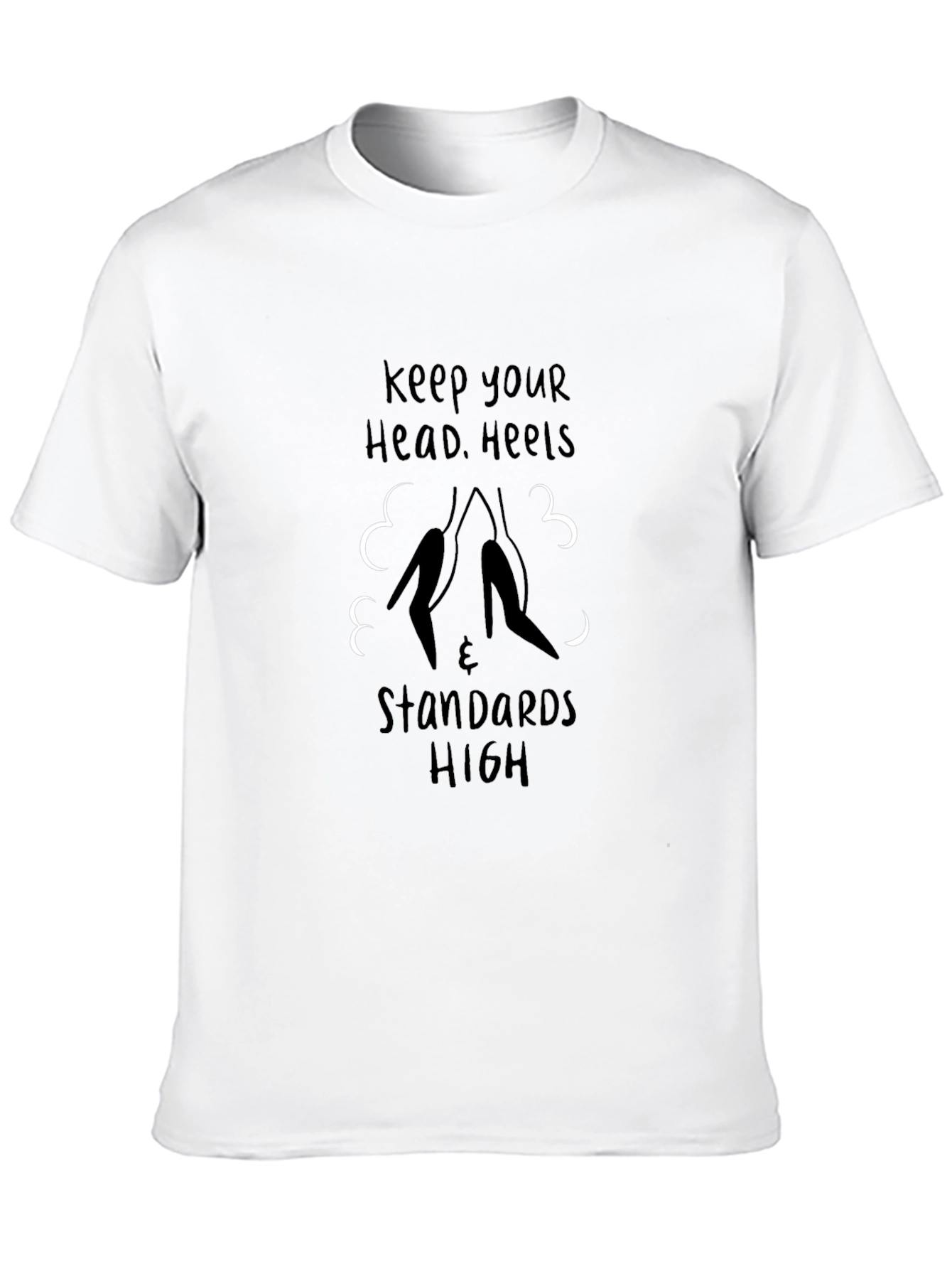 Keep Your Head Heels & Standards High Graphic Tee