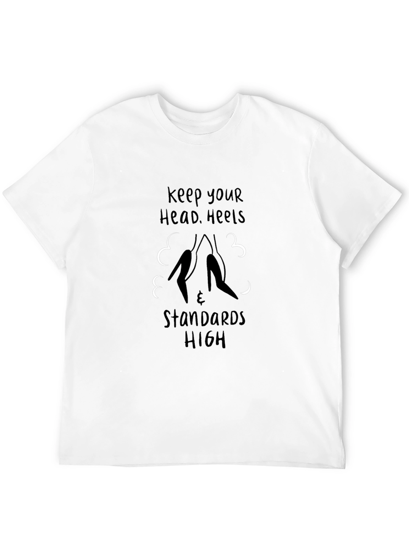 Keep Your Head Heels & Standards High Graphic Tee