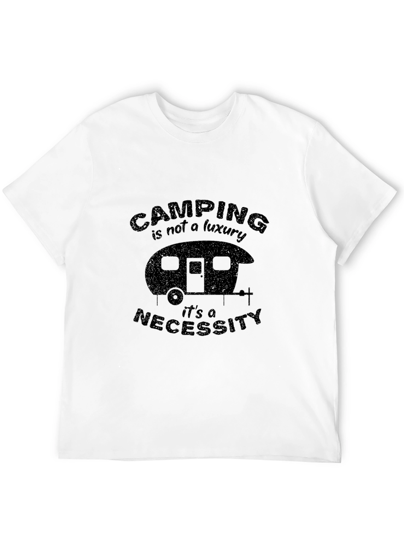 Camping is Not a Luxury T-Shirt