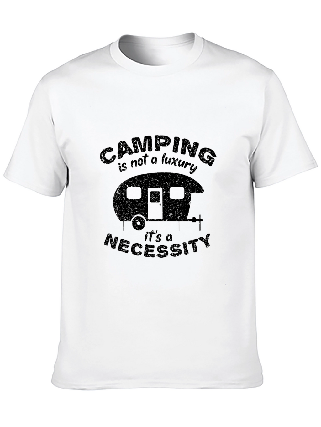 Camping is Not a Luxury T-Shirt