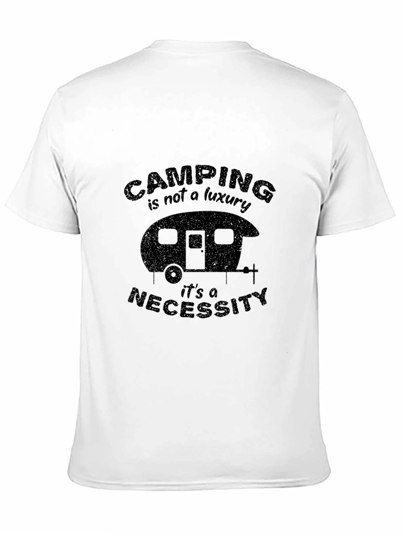 Camping is Not a Luxury T-Shirt