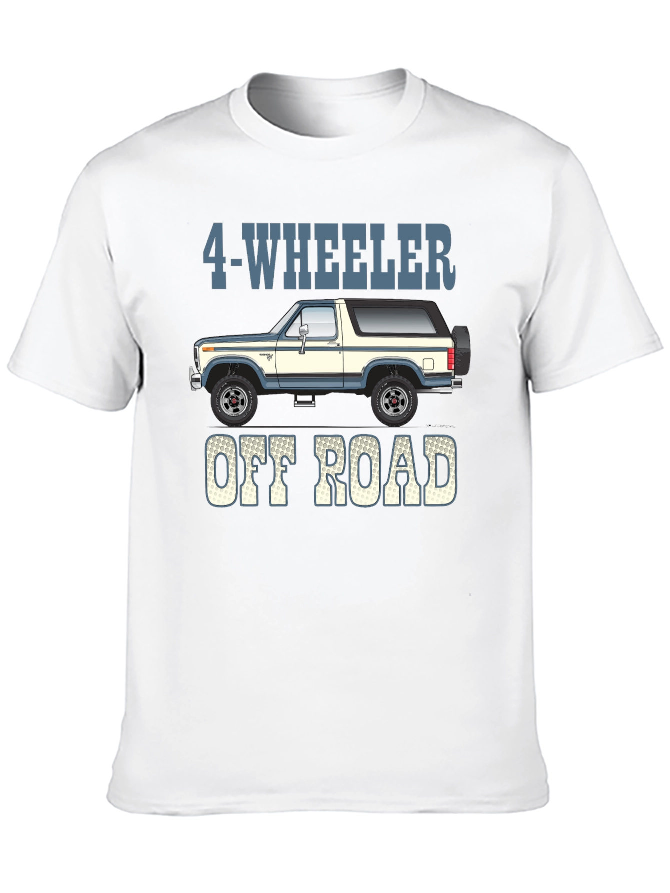 4-Wheeler Off Road T-Shirt - Bronco Style