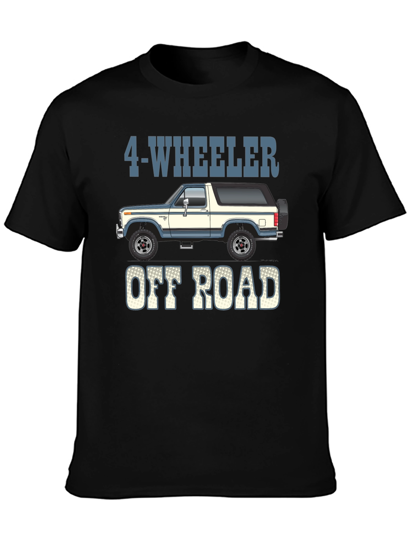 4-Wheeler Off Road T-Shirt - Bronco Style