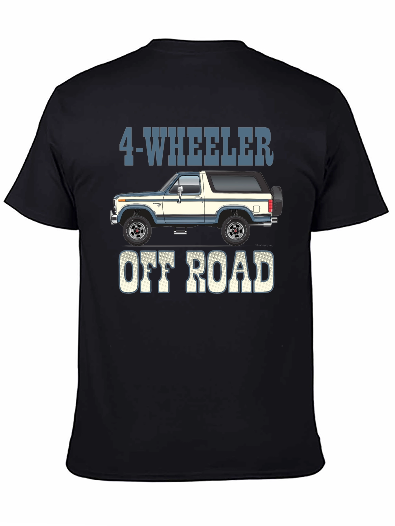 4-Wheeler Off Road T-Shirt - Bronco Style
