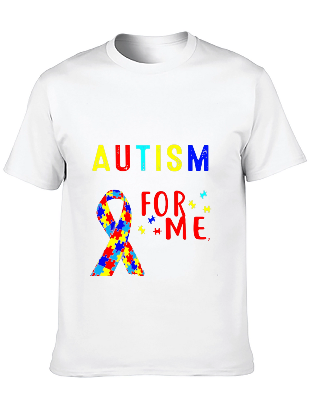 Autism Awareness T-Shirt - For Me