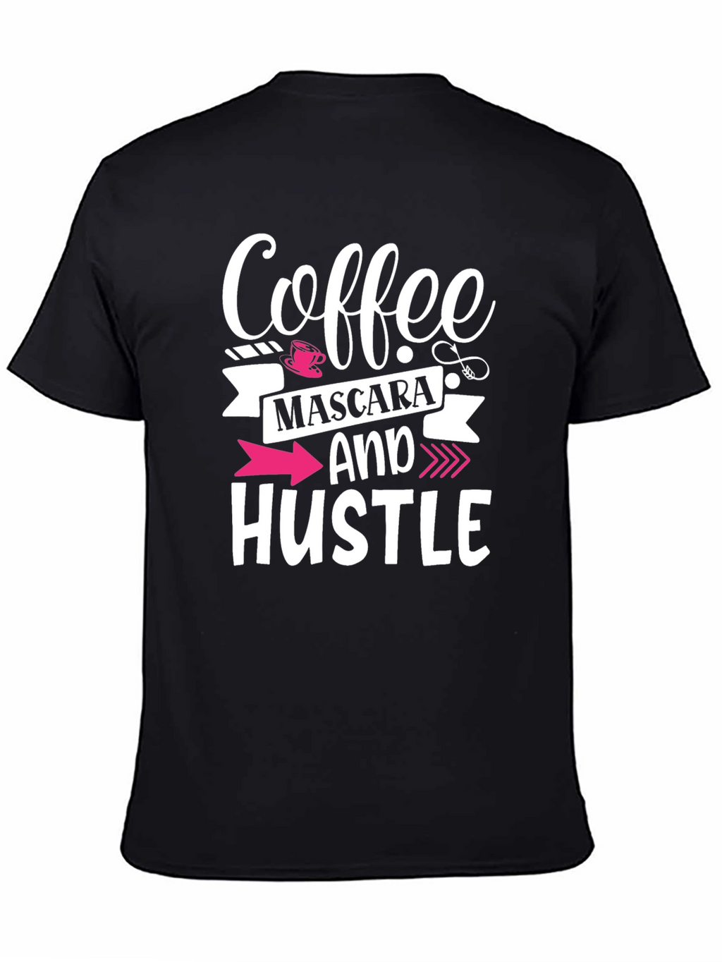 Coffee Mascara and Hustle Graphic Tee