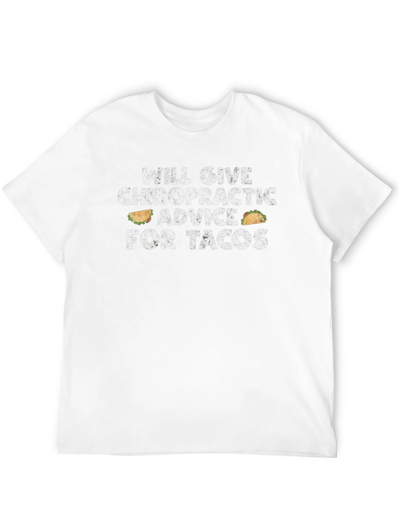 Chiropractic Advice for Tacos Graphic T-Shirt