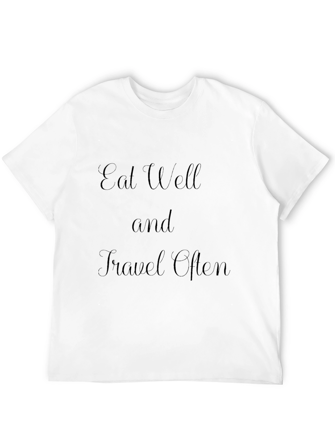 Eat Well and Travel Often T-Shirt