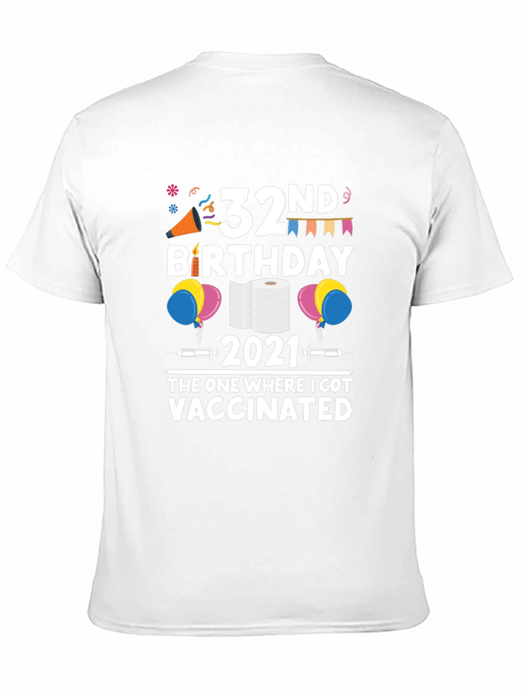 32nd Birthday 2021 Vaccinated T-Shirt