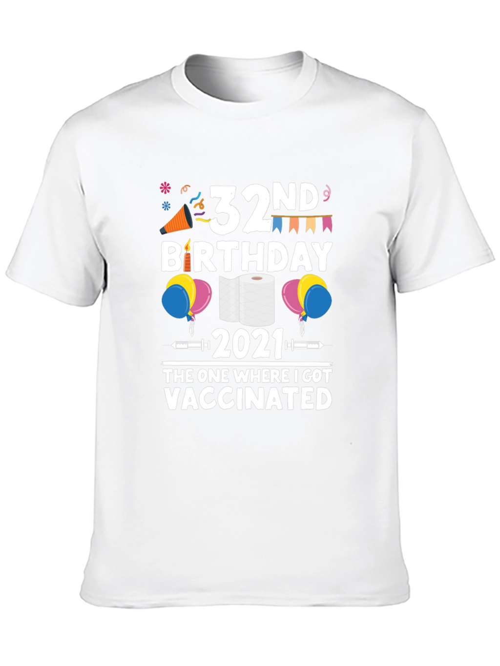 32nd Birthday 2021 Vaccinated T-Shirt