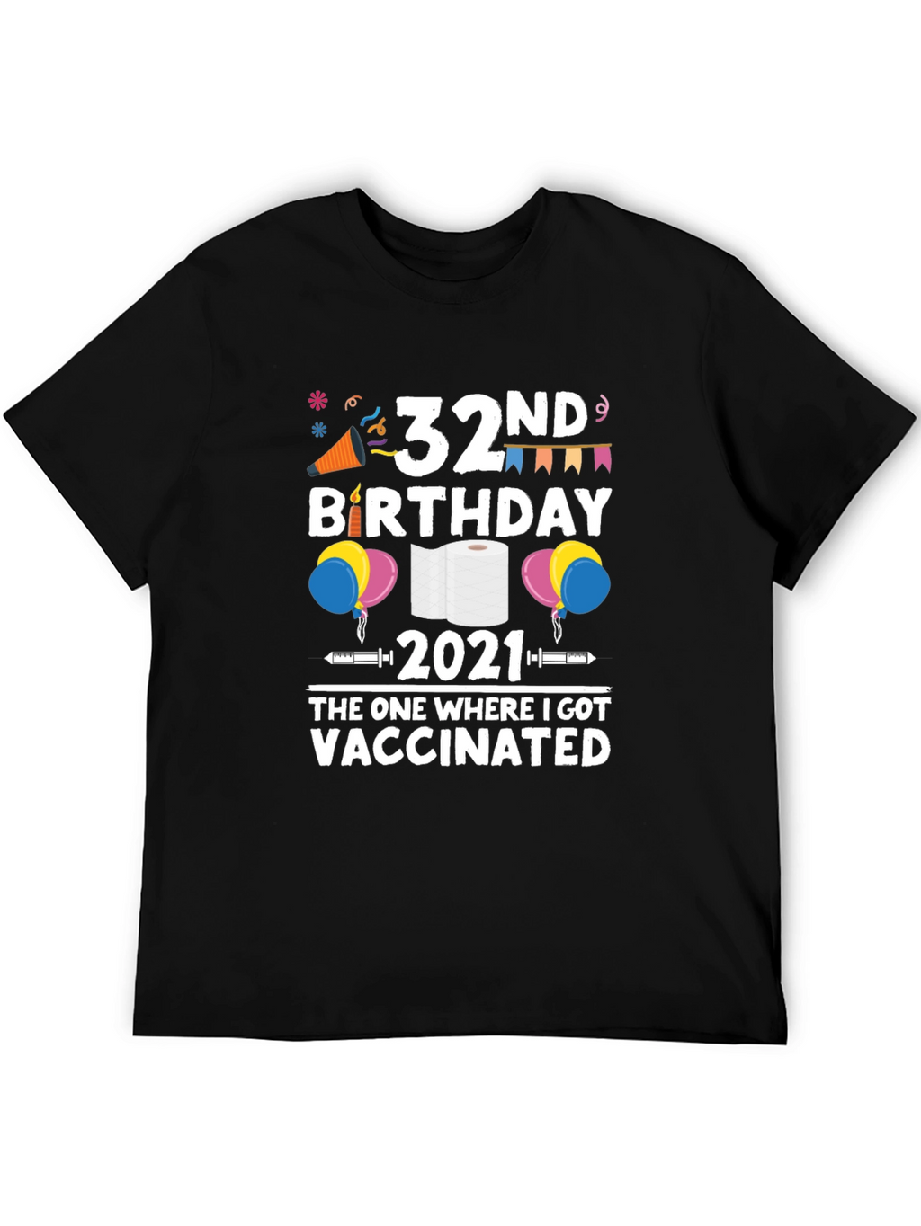 32nd Birthday 2021 Vaccinated T-Shirt