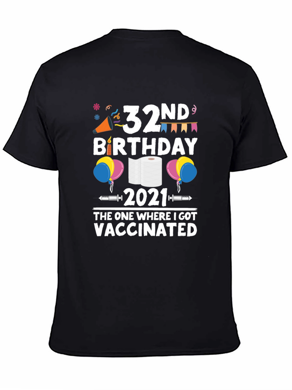 32nd Birthday 2021 Vaccinated T-Shirt