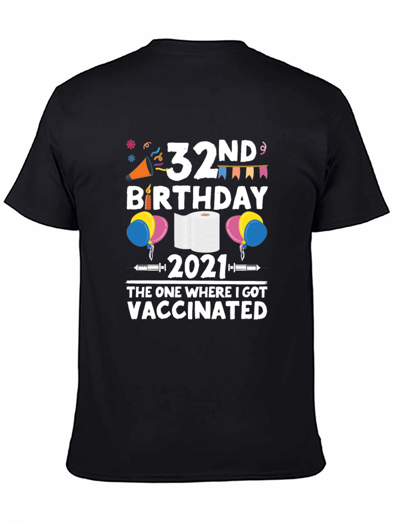32nd Birthday 2021 Vaccinated T-Shirt