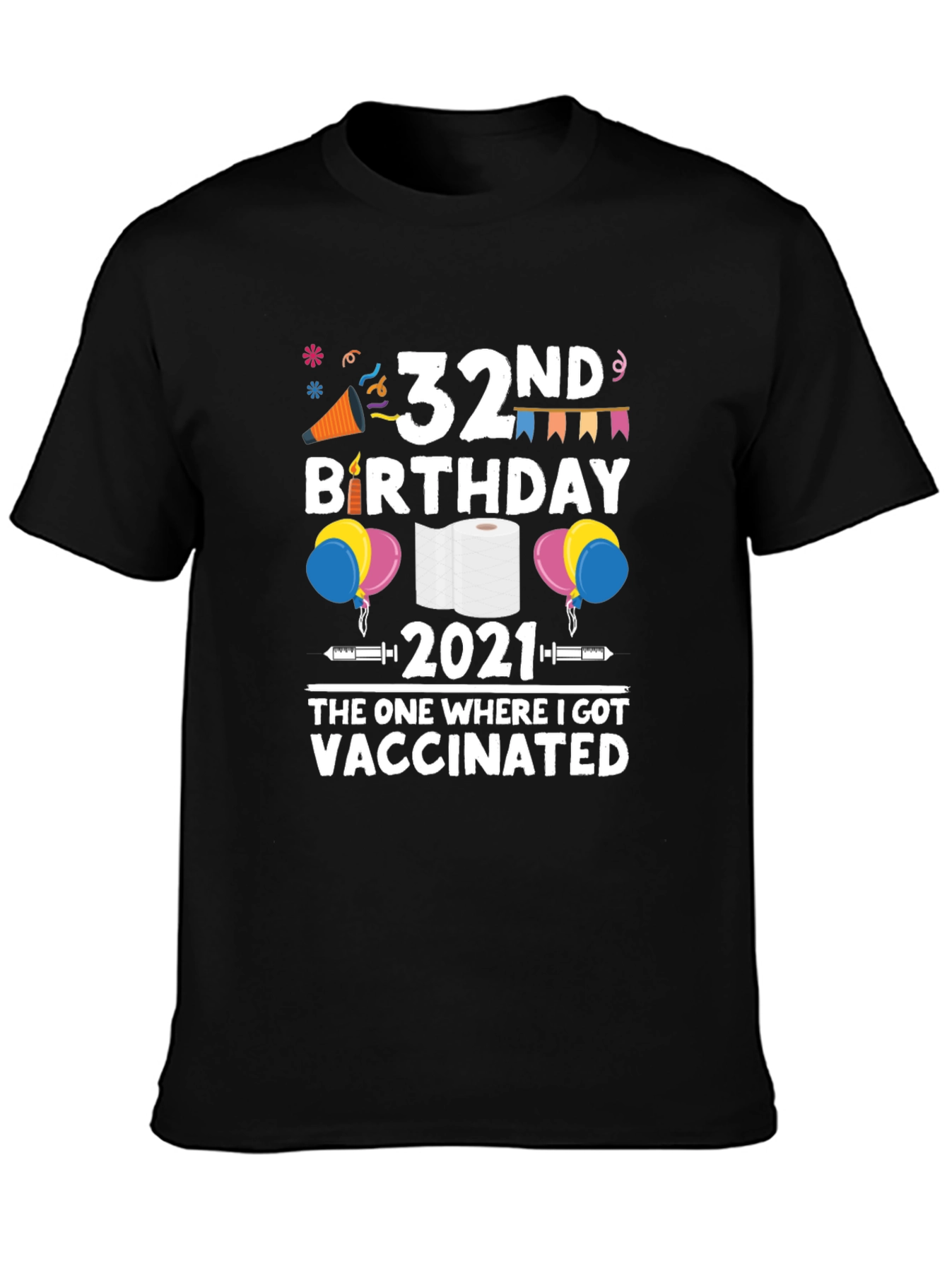 32nd Birthday 2021 Vaccinated T-Shirt