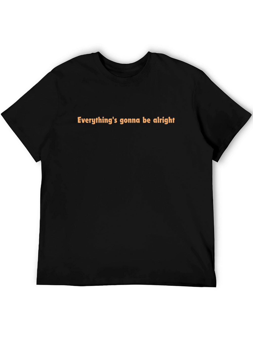 Everythings Gonna Be Alright Graphic Tee