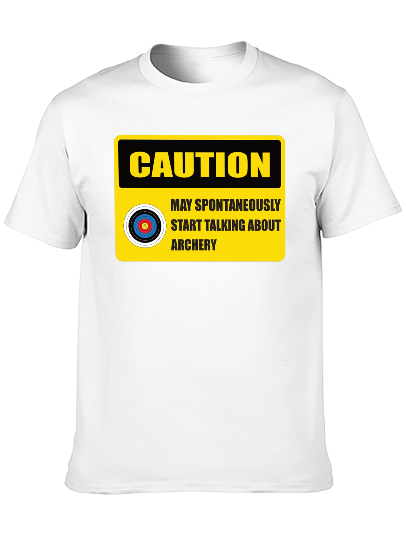Caution Archery T-Shirt - May Spontaneously Start Talking!