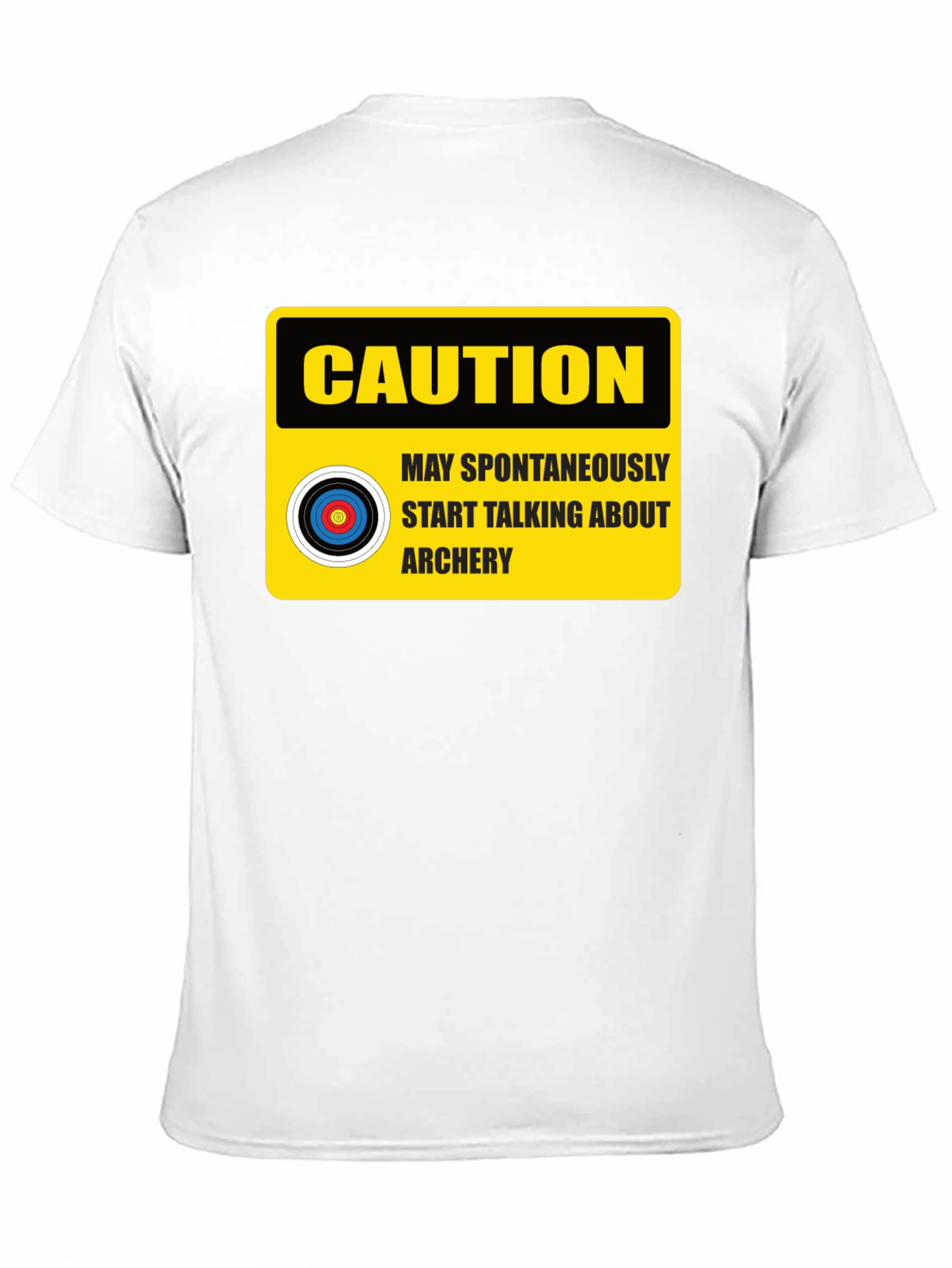 Caution Archery T-Shirt - May Spontaneously Start Talking!