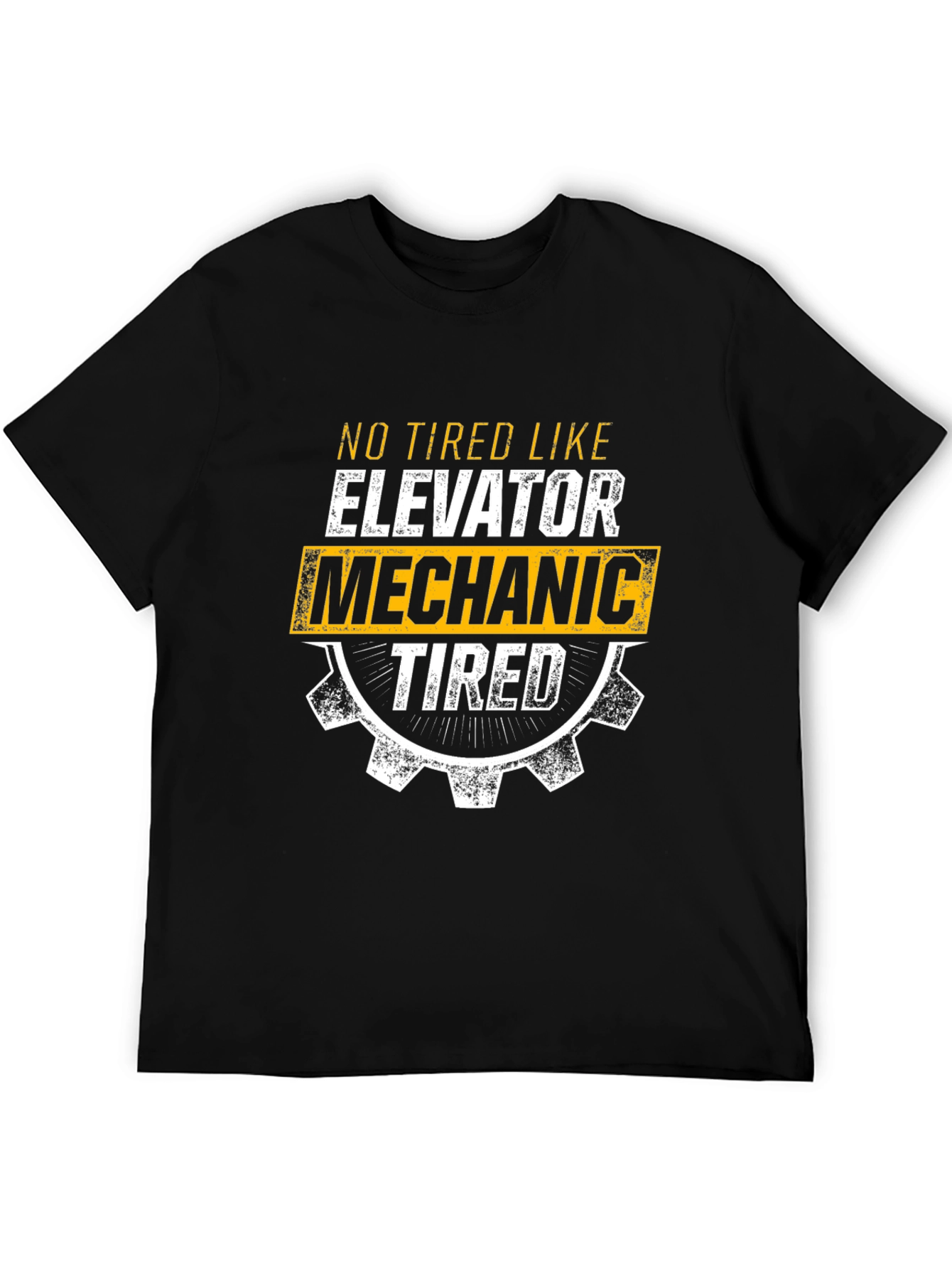 Elevator Mechanic Tired T-Shirt - Funny Work Tee