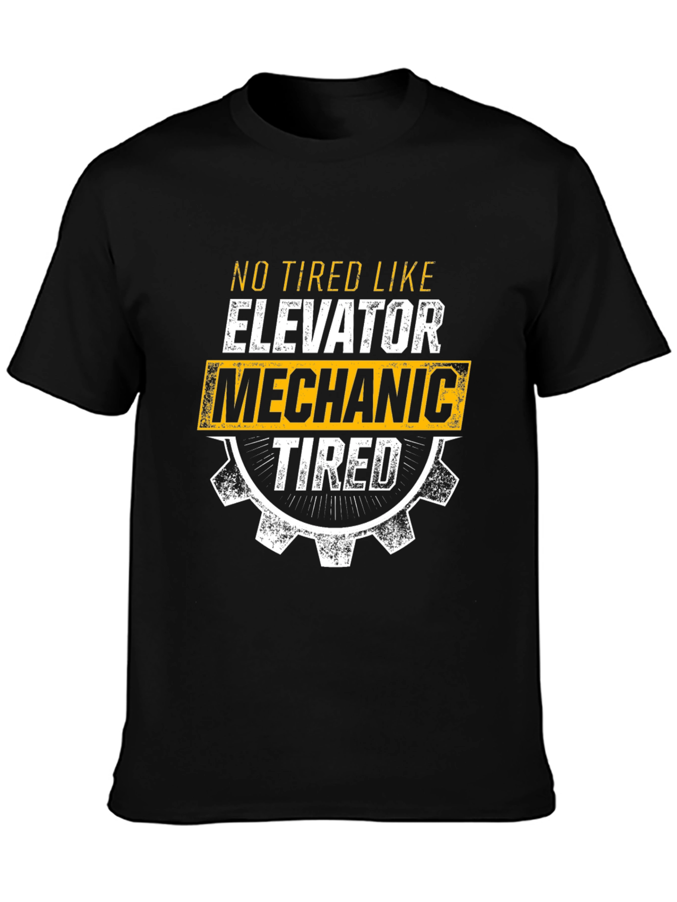 Elevator Mechanic Tired T-Shirt - Funny Work Tee