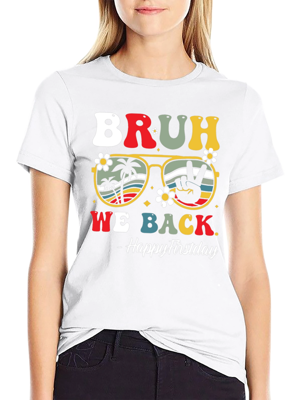 Bruh We Back Firstday T-Shirt