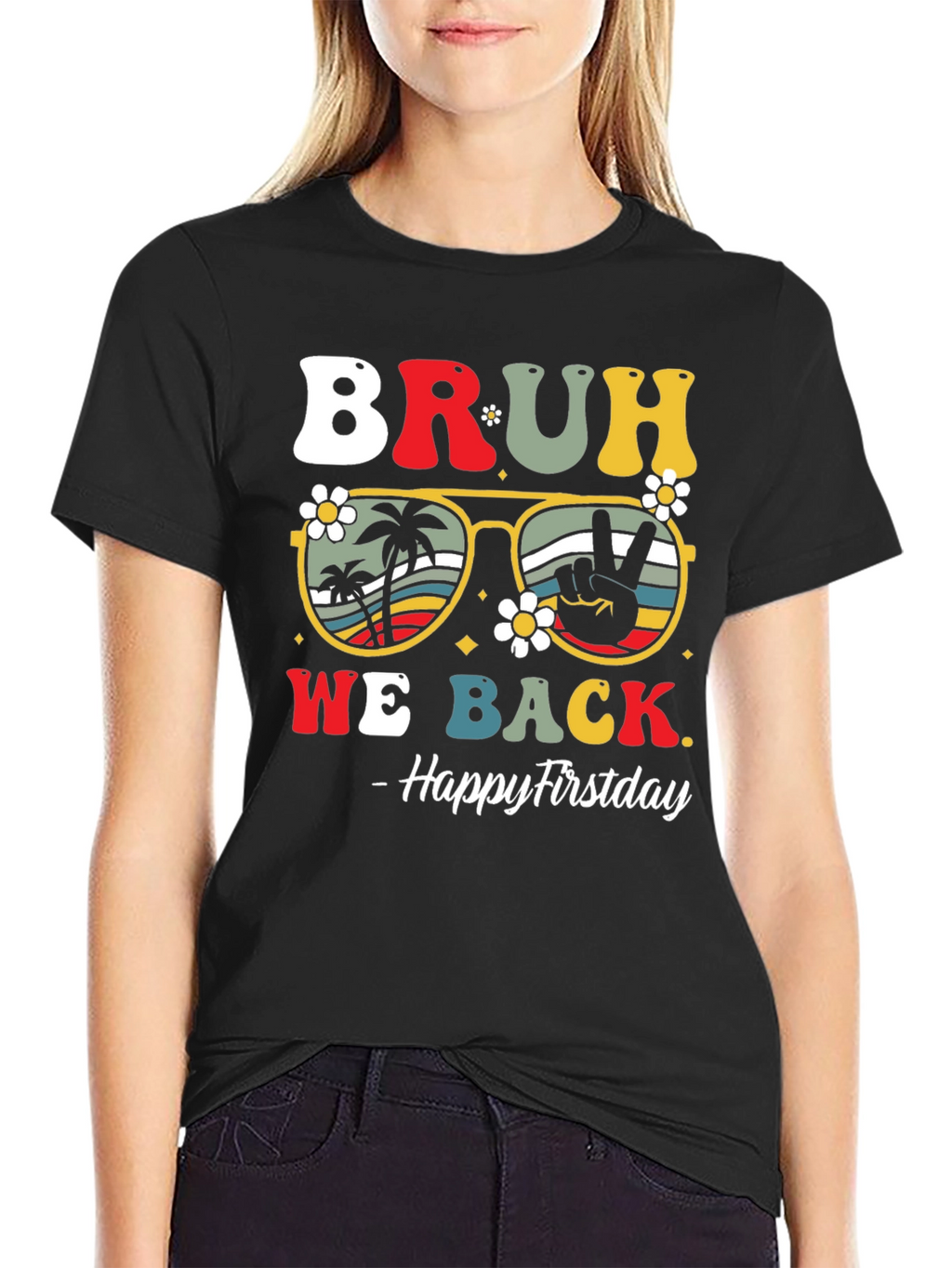 Bruh We Back Firstday T-Shirt