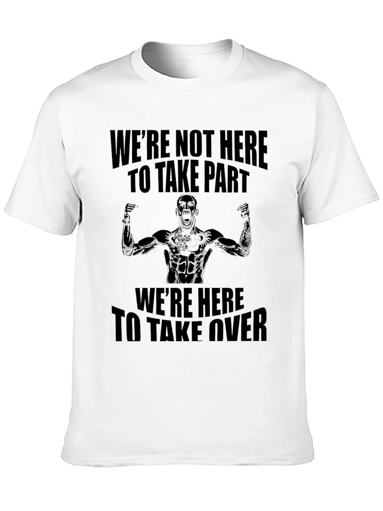Motivational Graphic T-Shirt - Take Over Design