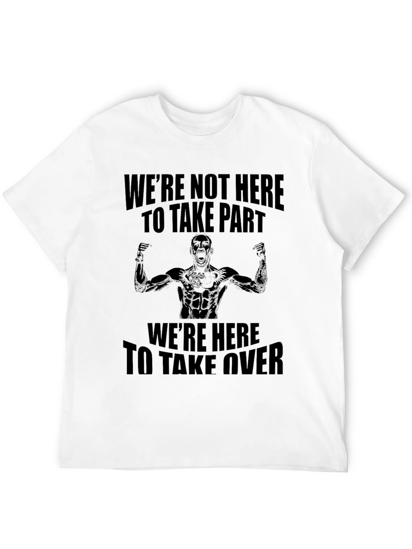 Motivational Graphic T-Shirt - Take Over Design
