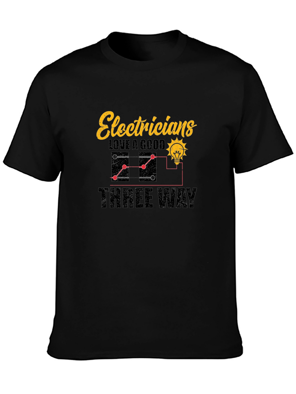 Electricians Three Way T-Shirt