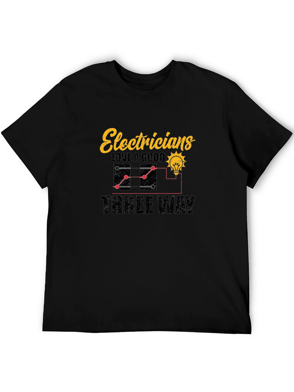 Electricians Three Way T-Shirt