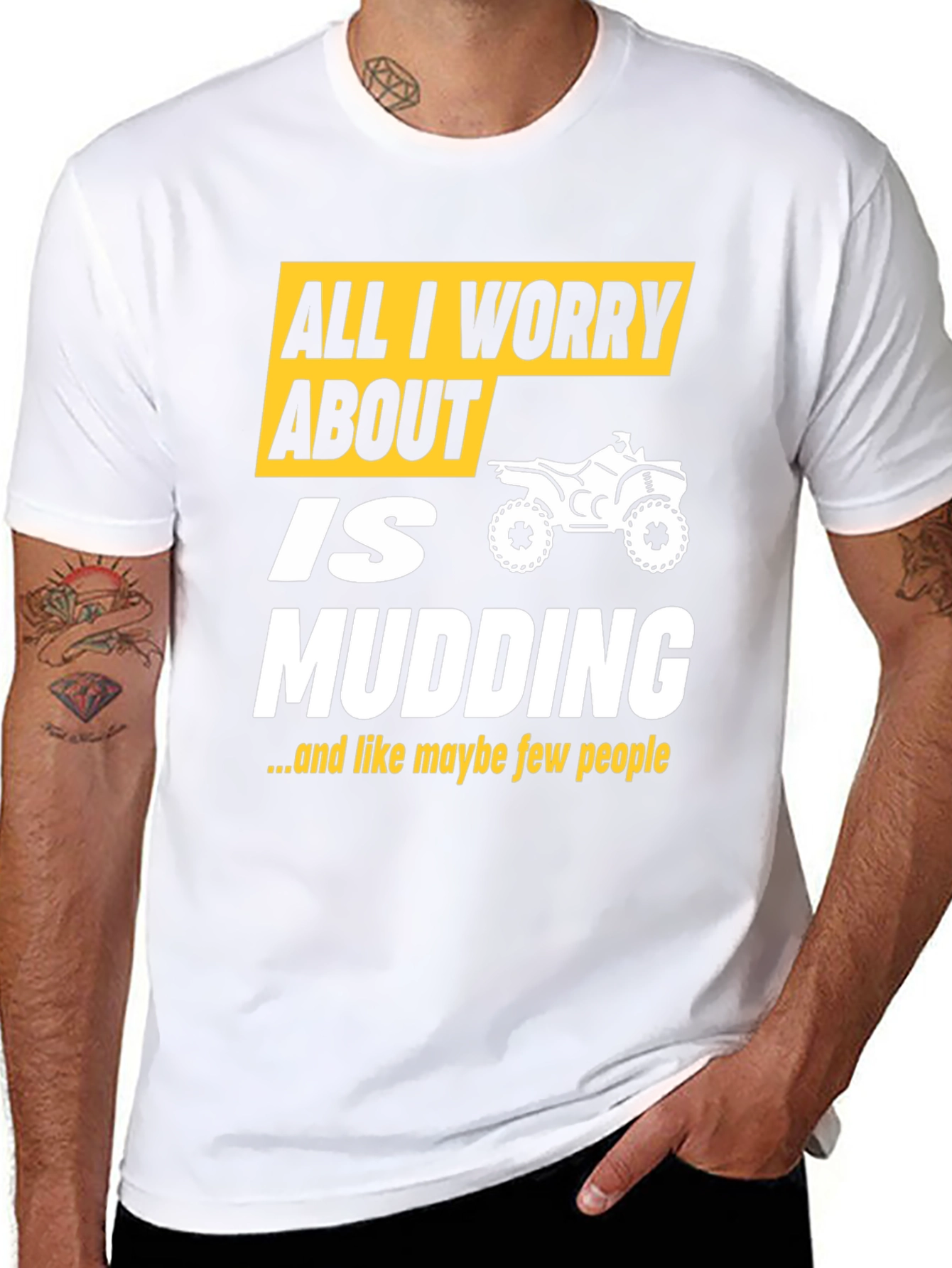 All I Worry About Is Mudding T-Shirt