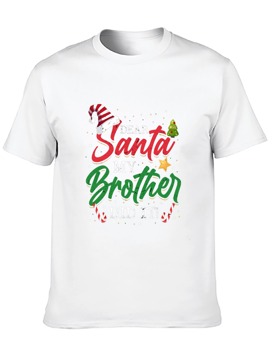 Dear Santa My Brother Did It T-Shirt