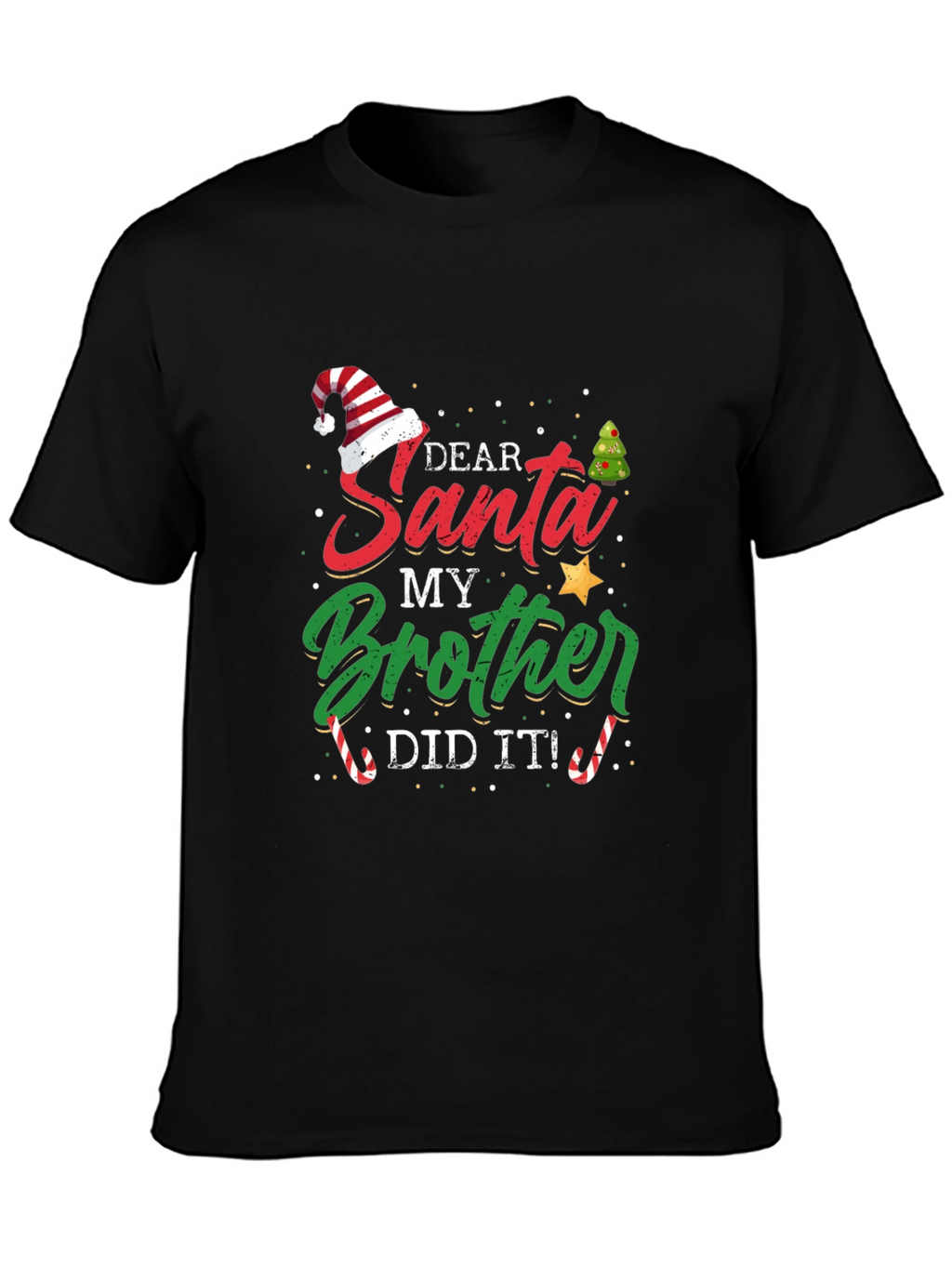 Dear Santa My Brother Did It T-Shirt