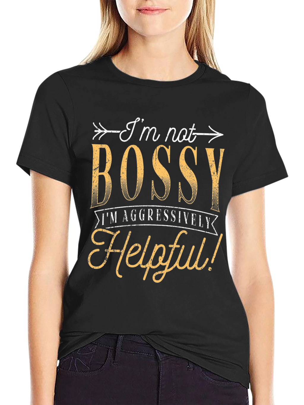 Funny Im Not Bossy Graphic T-Shirt