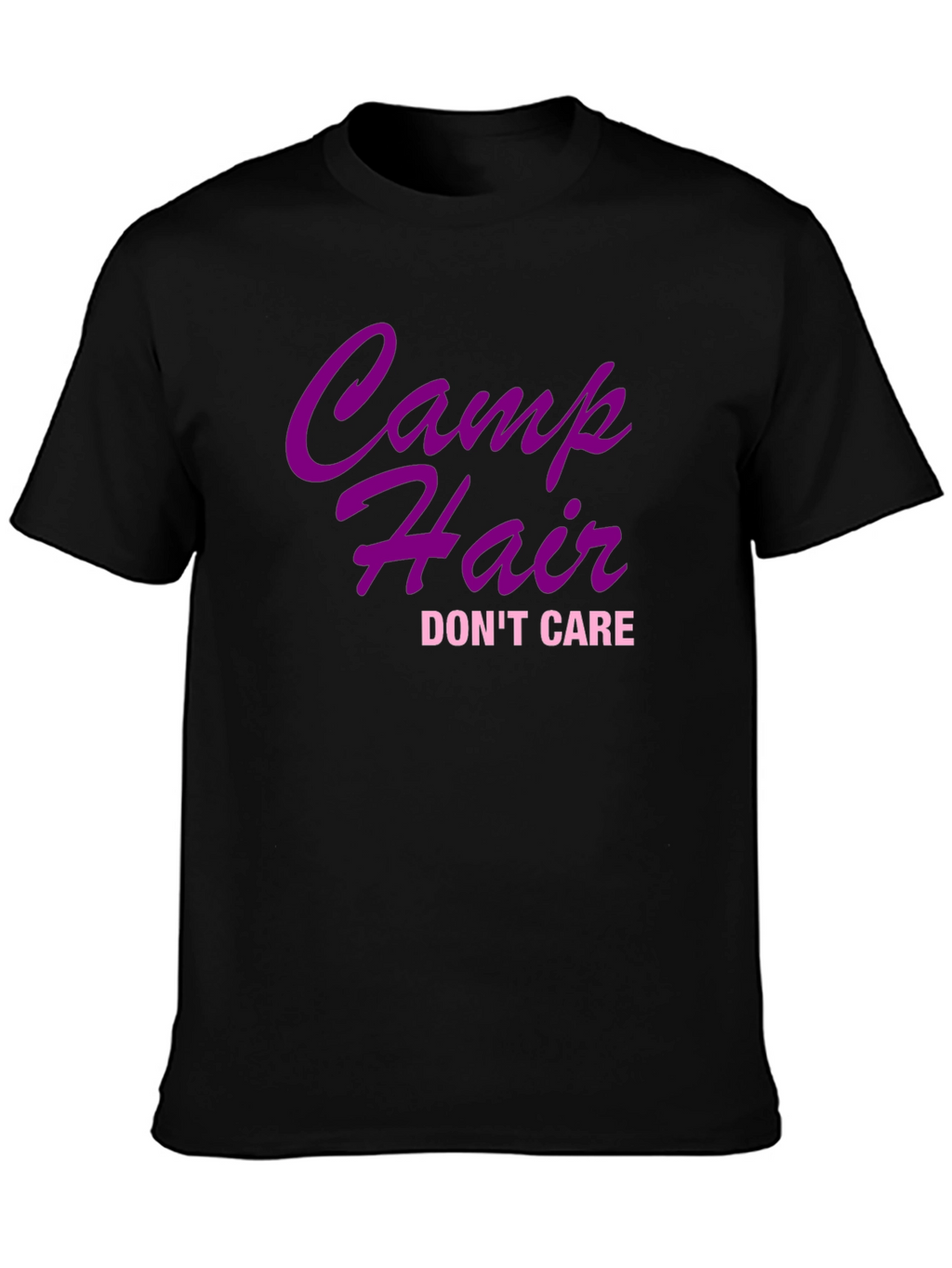 Camp Hair Dont Care Black T-Shirt