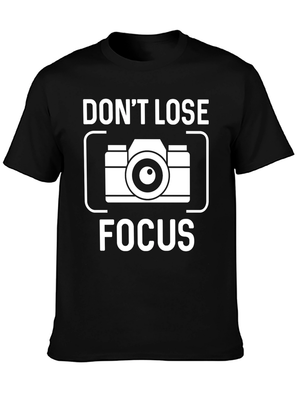 Dont Lose Focus Camera Graphic T-Shirt