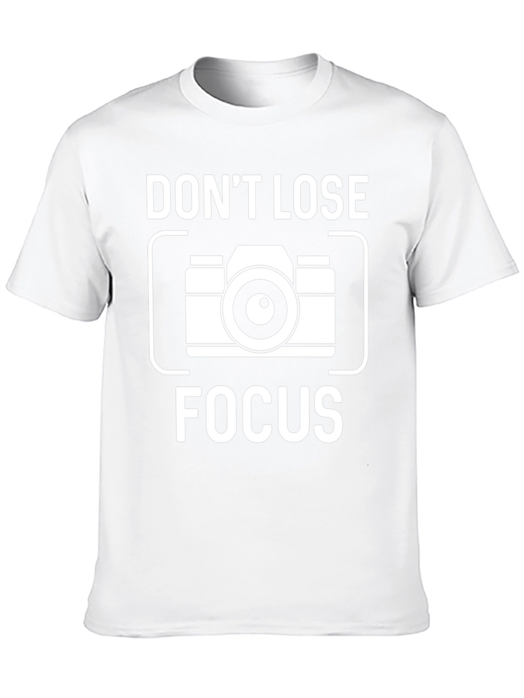 Dont Lose Focus Camera Graphic T-Shirt