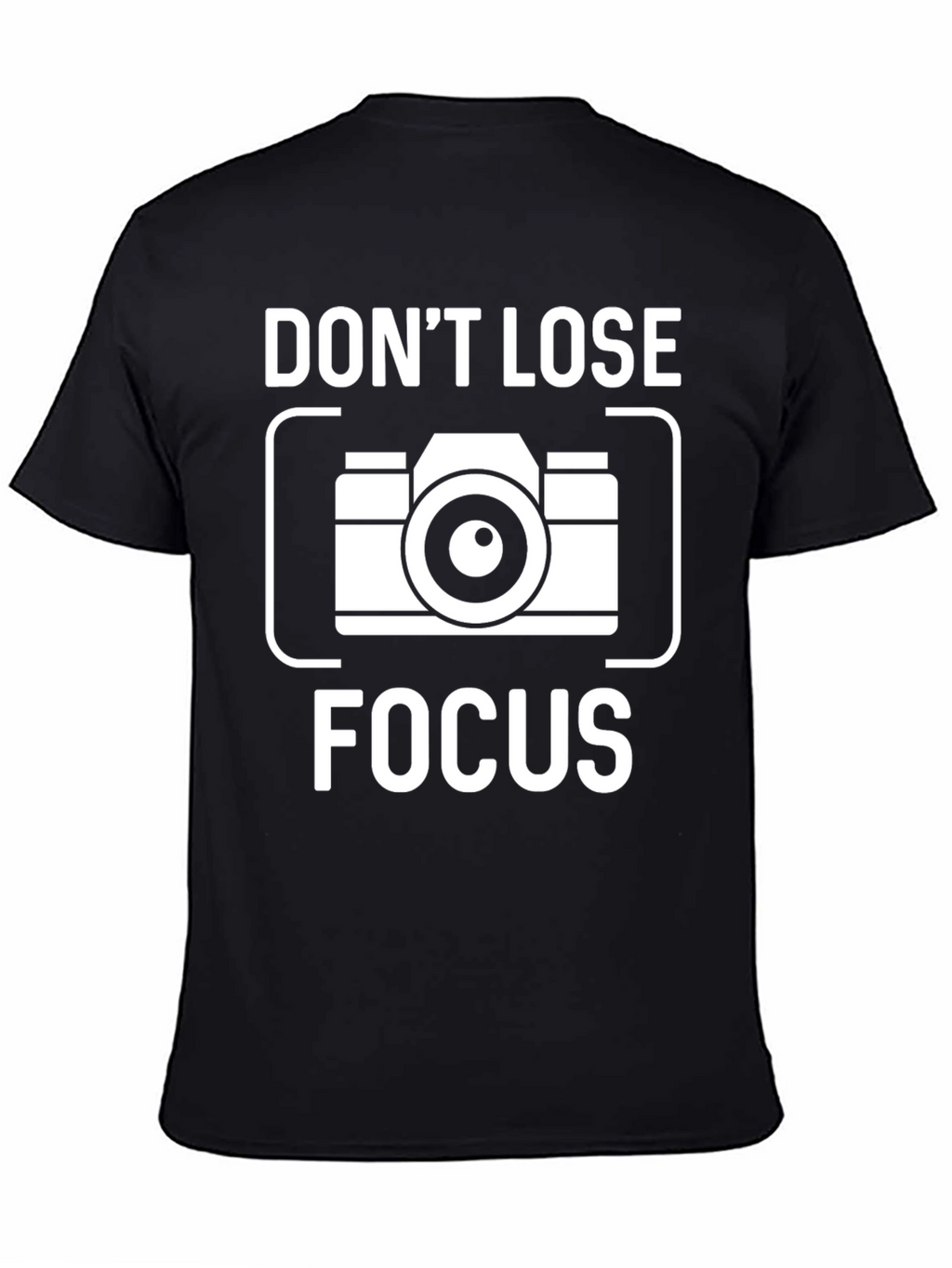 Dont Lose Focus Camera Graphic T-Shirt