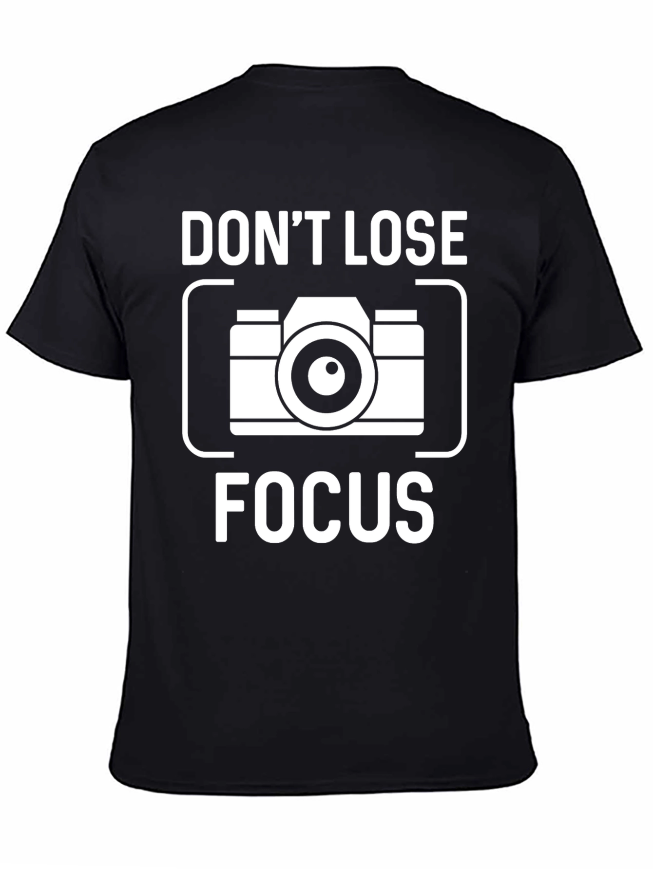 Dont Lose Focus Camera Graphic T-Shirt